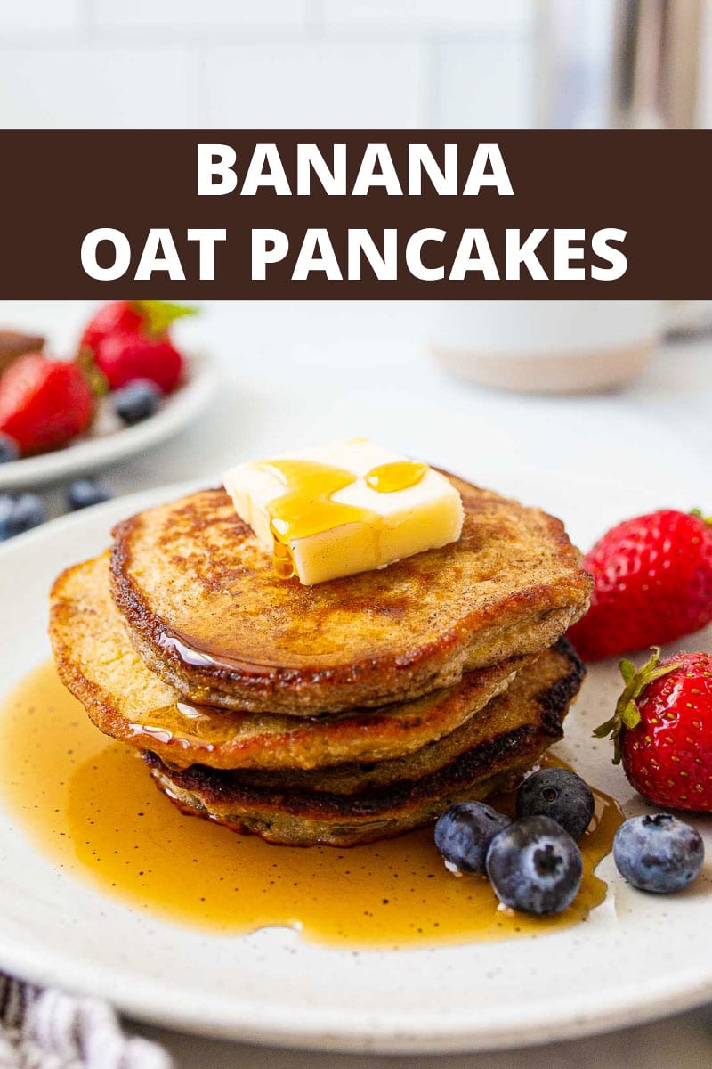 Banana Oat Pancakes - Oatmeal Blender Pancakes